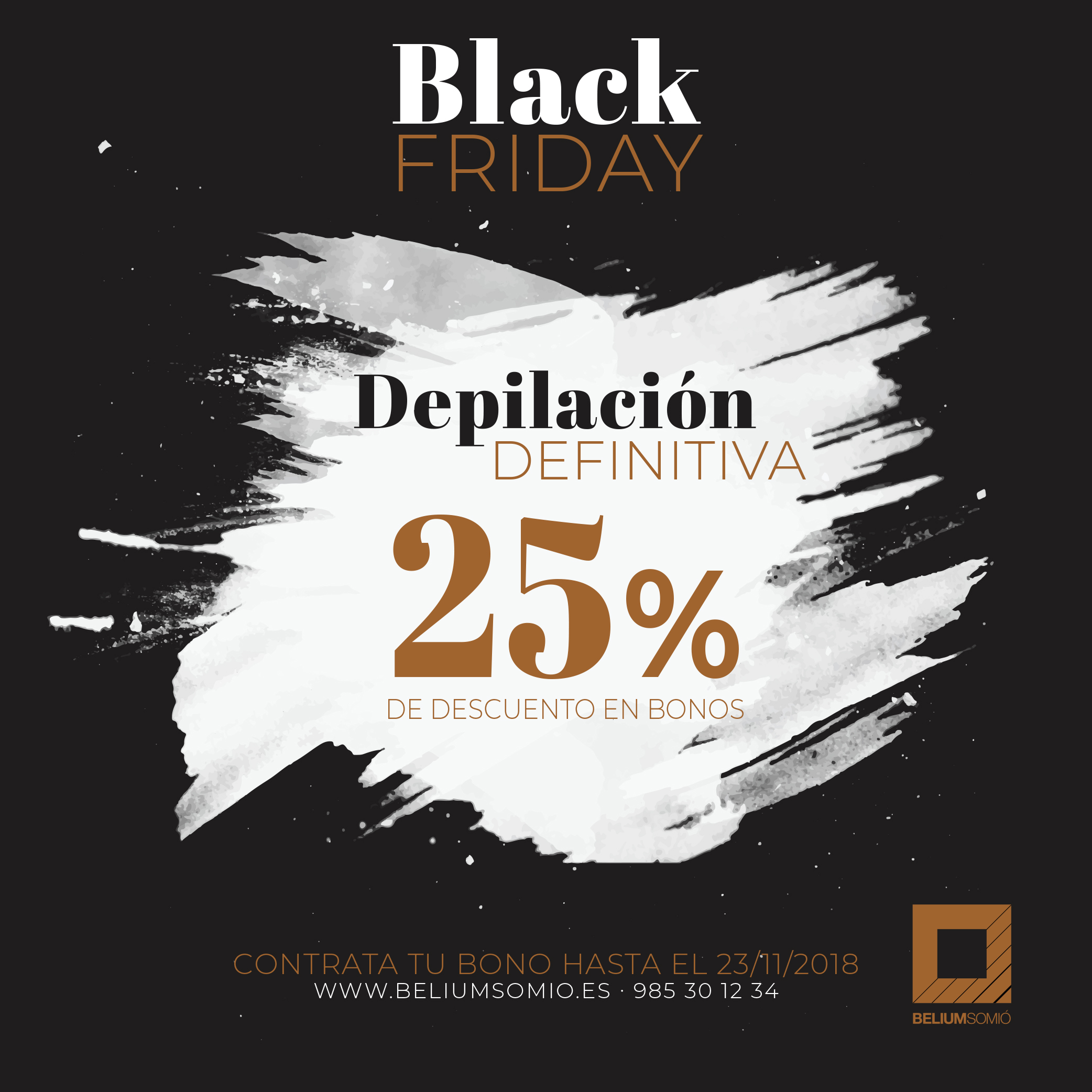 BLACK FRIDAY descuento 25% depilación
